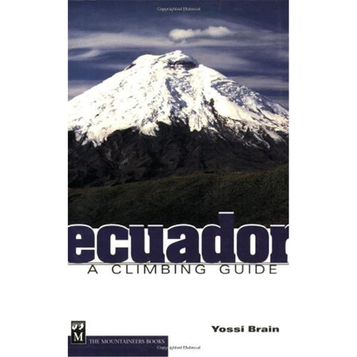 ECUADOR A CLIMBING GUIDE