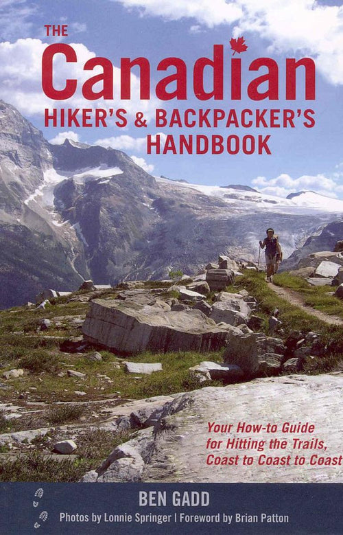 The Canadian Hiker's And Backpacker's Handbook