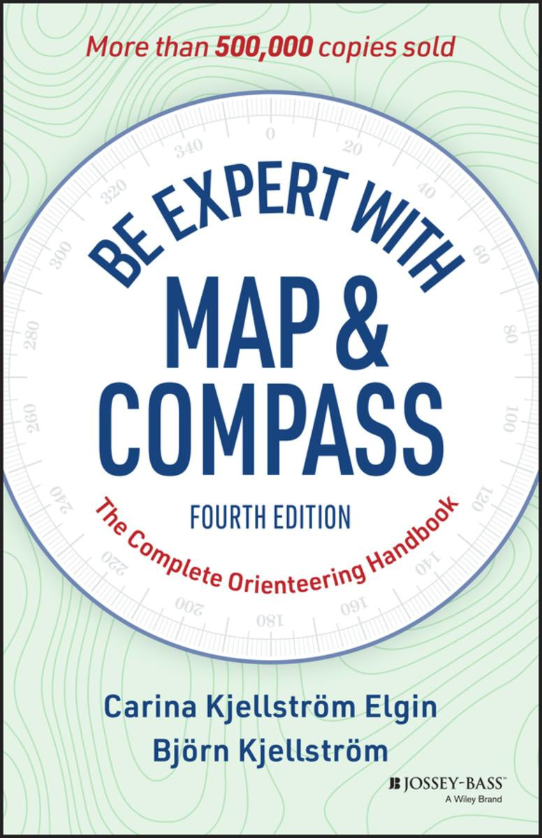 Be Expert with Map and Compass The Complete Orienteering Handbook