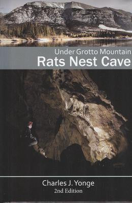 Under Grotto Mountain Rats Nest Cave 2nd ED.