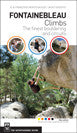 Fontainebleau Climbs : The Finest Bouldering and Circuits, 2nd Edition