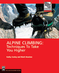 ALPINE CLIMBING Techniques To Take You Higher