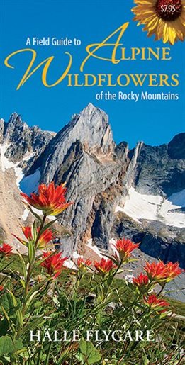 A Field Guide to Alpine Wildflowers of the Rocky Mountains