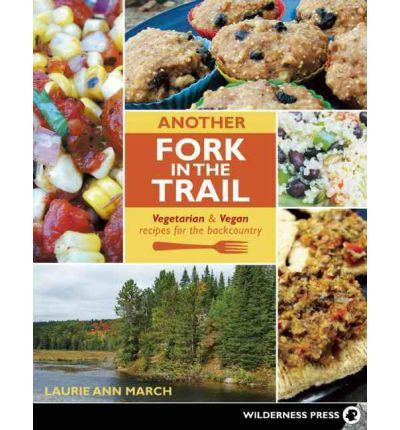 Another Fork In The Trail: Vegetarian And Vegan