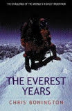 Chris Bonington: The Everest Years