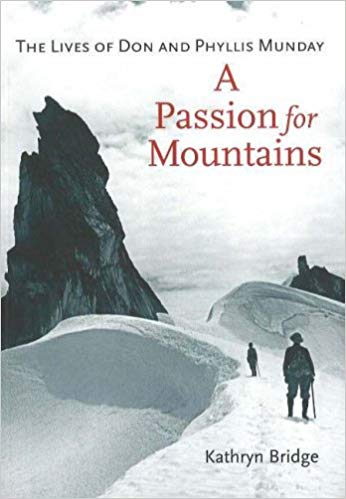 A Passion For Mountains: The Lives of Don And Phyllis Munday