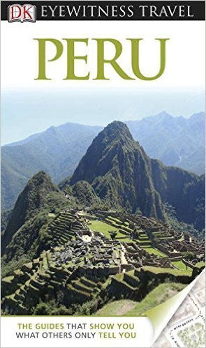 Eyewitness Travel: Peru