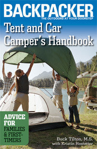 Backpacker: Tent And Car Camper's Handbook