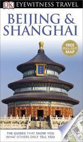 Eyewitness Travel: Beijing And Shanghai