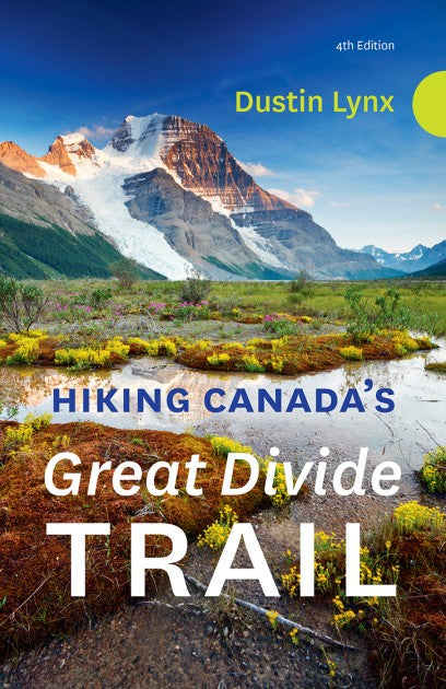 Hiking Canada’s Great Divide Trail – 4th Edition