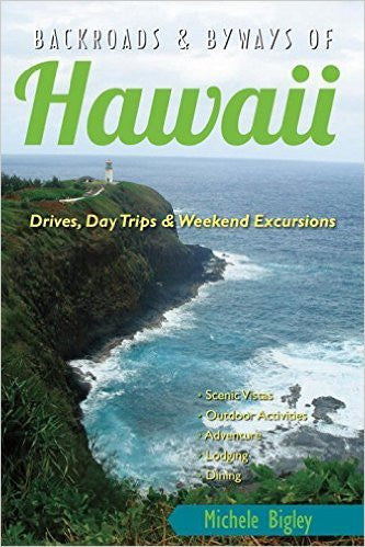 Backroads And Byways Of Hawaii