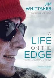 A Life On The Edge: Memoirs of Everest and Beyond