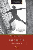 Free Spirit: A Climber's Life