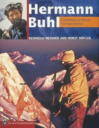 Hermann Buhl Climbing Without Compromise
