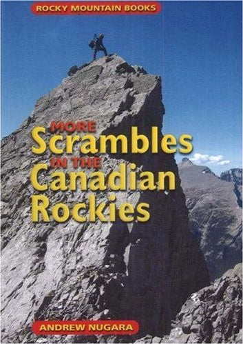 More Scrambles In the Canadian Rockies